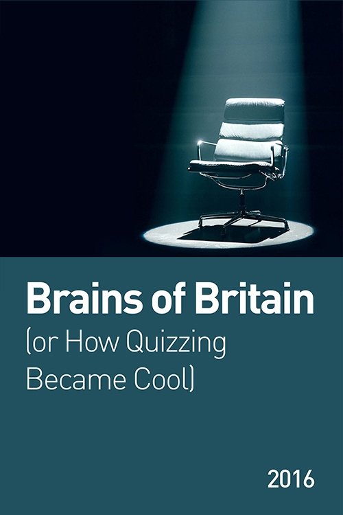 Постер Brains of Britain (or How Quizzing Became Cool)